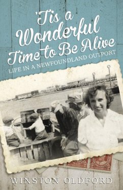 'Tis a Wonderful Time to Be Alive (eBook, ePUB) - Oldford, Winston
