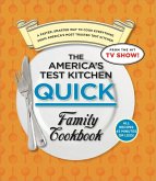 The America's Test Kitchen Quick Family Cookbook (eBook, ePUB) The America's Test Kitchen Quick Family Cookbook (eBook, ePUB)