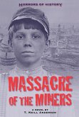 Horrors of History: Massacre of the Miners (eBook, ePUB)