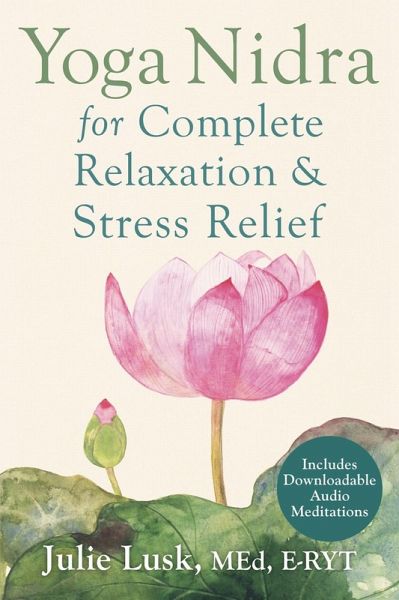 Yoga Nidra for Complete Relaxation and Stress Relief (eBook, PDF)
