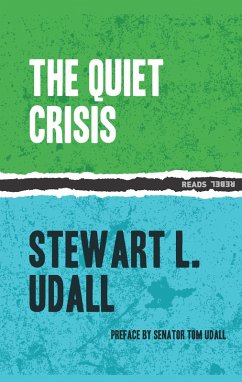 The Quiet Crisis (eBook, ePUB) - Udall, Stewart L.