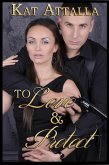 To Love and Protect Boxed Set (eBook, ePUB)