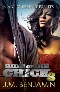 Carl Weber Presents Ride or Die Chick 3 (eBook, ePUB) - Benjamin, J. M.