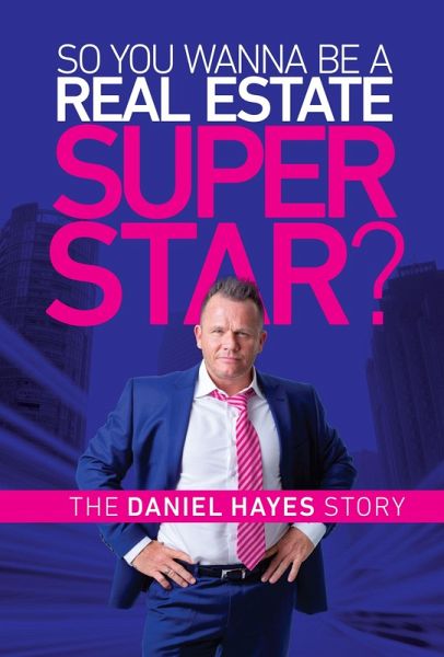 So you wanna be a Real Estate Super Star? (eBook, ePUB)