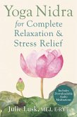 Yoga Nidra for Complete Relaxation and Stress Relief (eBook, ePUB)