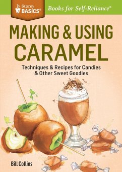 Making & Using Caramel (eBook, ePUB) - Collins, Bill