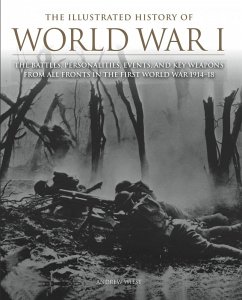 The Illustrated History of World War I (eBook, ePUB) - Wiest, Andrew