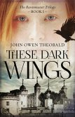 These Dark Wings (eBook, ePUB)