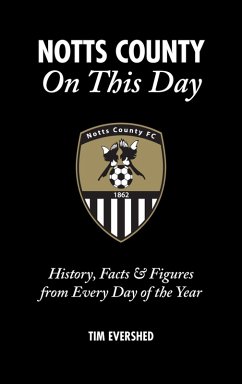 Notts County On This Day (eBook, ePUB) - Evershed, Tim