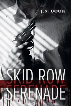 Skid Row Serenade (eBook, ePUB) - Cook, J. S.