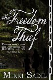 Freedom Thief (eBook, ePUB)
