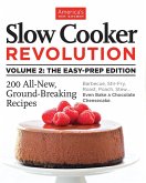 Slow Cooker Revolution Volume 2: The Easy-Prep Edition (eBook, ePUB)