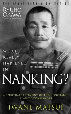 What Really Happened in Nanking? (eBook, ePUB) - Okawa, Ryuho