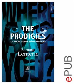 The Prodigies, la noche de los niños prodigio (eBook, ePUB) - Lenteric, Bernard