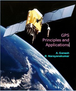 GPS Principles and Applications (eBook, ePUB) - Ganesh, A.