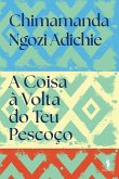 A Coisa à Volta do Teu Pescoço (eBook, ePUB)
