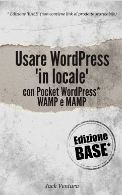 Usare WordPress 'in locale' (Ed. Base) (eBook, ePUB) - Ventura, Jack