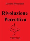 Rivoluzione Percettiva (eBook, ePUB)