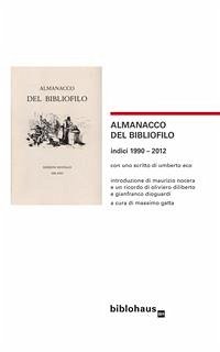 Almanacco del Bibliofilo (eBook, ePUB) - cura di Massimo Gatta, a