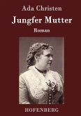 Jungfer Mutter Jungfer Mutter