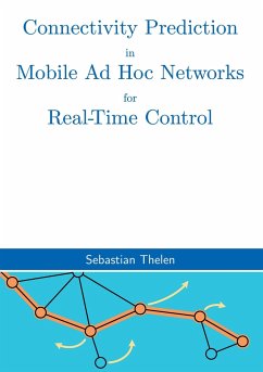 Connectivity Prediction in Mobile Ad Hoc Networks for Real-Time Control - Thelen, Sebastian