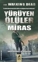 Yürüyen Ölüler Miras - Kirkman, Robert; Bonansinga, Jay