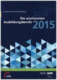 Die anerkannten Ausbildungsberufe 2015
