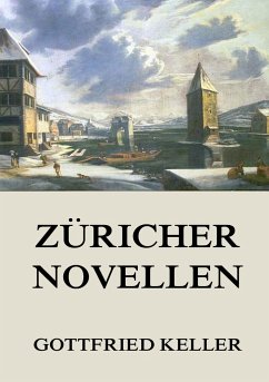 Züricher Novellen - Keller, Gottfried