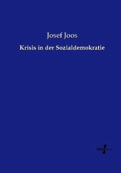 Krisis in der Sozialdemokratie - Joos, Josef