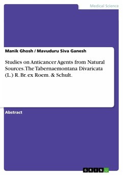 Studies on Anticancer Agents from Natural Sources. The Tabernaemontana Divaricata (L.) R. Br. ex Roem. & Schult. - Ghosh, Manik;Ganesh, Mavuduru Siva