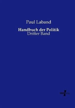 Handbuch der Politik - Laband, Paul