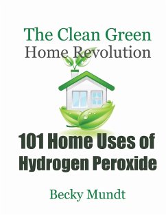 101 Home Uses of Hydrogen Peroxide - Mundt Becky