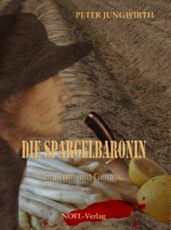 Die Spargelbaronin - Jungwirth, Peter