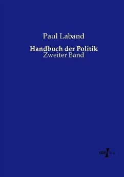 Handbuch der Politik - Laband, Paul