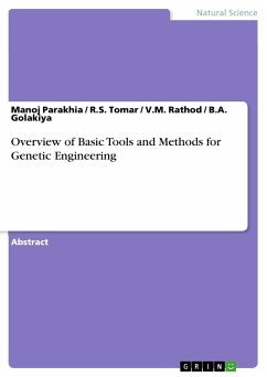 Overview of Basic Tools and Methods for Genetic Engineering - Parakhia, Manoj;Golakiya, B.A.;Rathod, V. M.