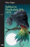 Sahbazin Harikulade Yili 1979 - Sögüt, Mine