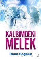 Kalbimdeki Melek - Bagbek, Rana