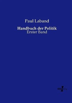 Handbuch der Politik - Laband, Paul