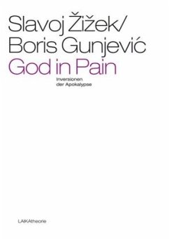 God in Pain - Gunjevic, Boris;Zizek, Slavoj