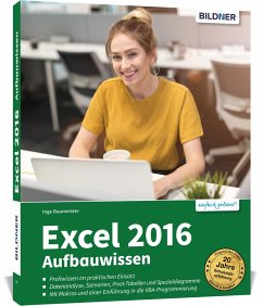 Excel 2016 - Aufbauwissen - Baumeister, Inge