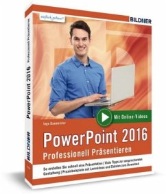 PowerPoint 2016 - Professionell Präsentieren - Baumeister, Inge