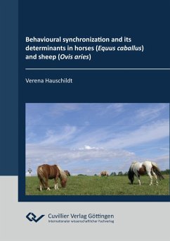 Behavioural synchronization and its determinants in horses (Equus caballus) and sheep (Ovis aries) - Hauschildt, Verena