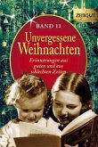 Unvergessene Weihnachten, Geschenkband Unvergessene Weihnachten, Geschenkband