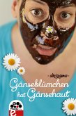 Gänseblümchen hat Gänsehaut (eBook, ePUB)