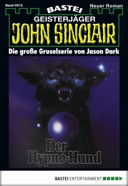 John Sinclair 912 (eBook, ePUB) John Sinclair 912 (eBook, ePUB)