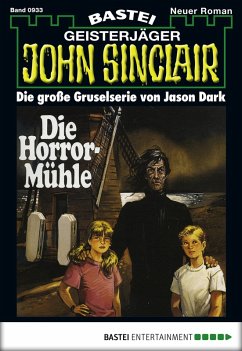 Die Horror-Mühle (2. Teil) / John Sinclair Bd.933 (eBook, ePUB) - Dark, Jason