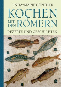Kochen mit den Römern (eBook, ePUB) - Günther, Linda-Marie