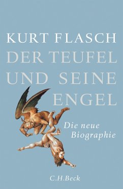 Der Teufel und seine Engel (eBook, ePUB) - Flasch, Kurt