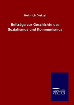 Beiträge zur Geschichte des Sozialismus und Kommunismus - Dietzel, Heinrich