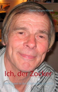 Ich, der Zocker - Klimek, Dieter-Jürgen